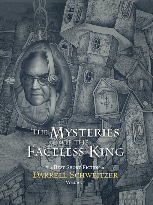 Title details for The Mysteries of the Faceless King by Darrell Schweitzer - Wait list